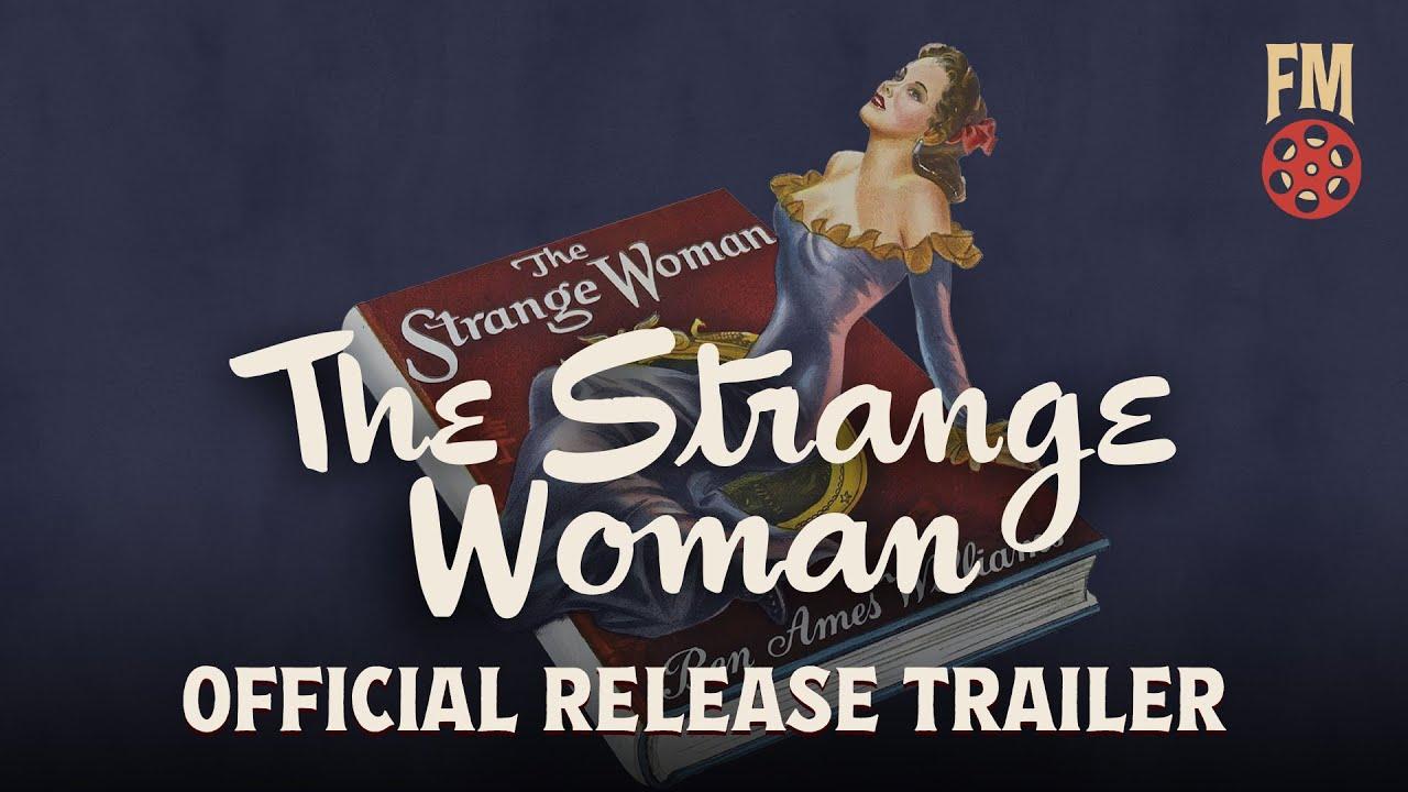 The Strange Woman Trailer