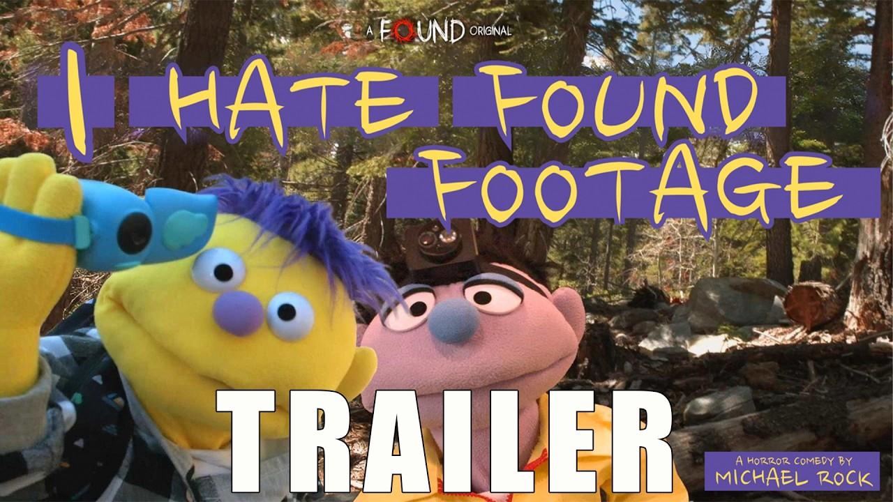 I Hate Found Footage Trailer