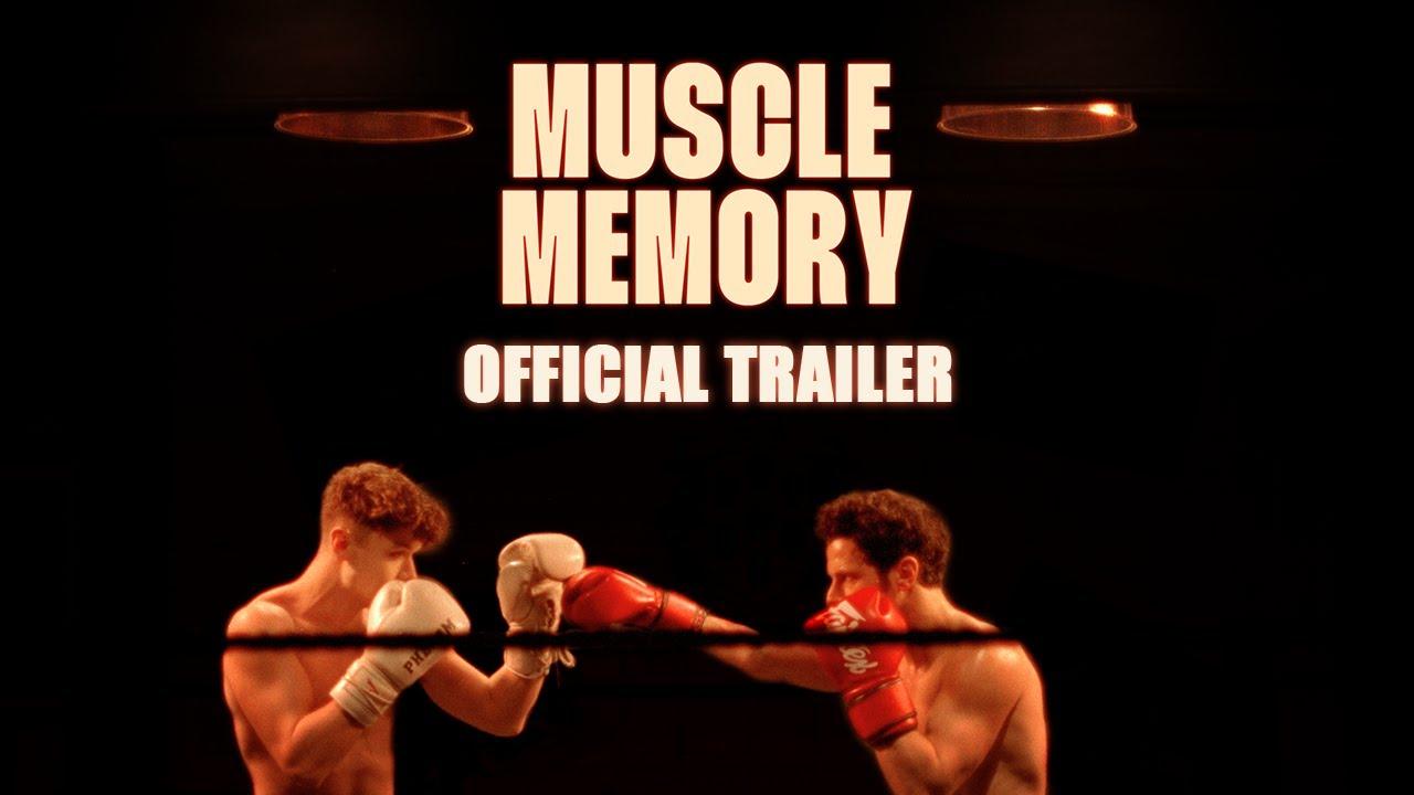 Muscle Memory Trailer