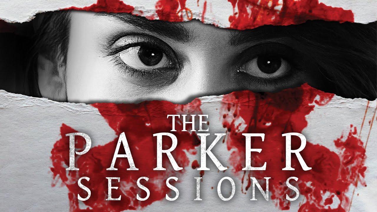 The Parker Sessions Trailer