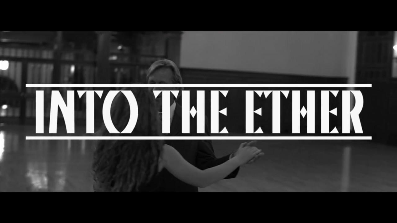 Into the Ether Trailer