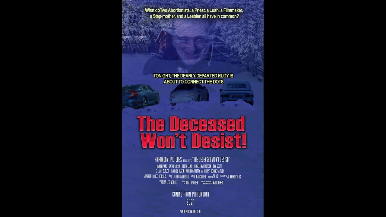 The Deceased Won't Desist! Trailer