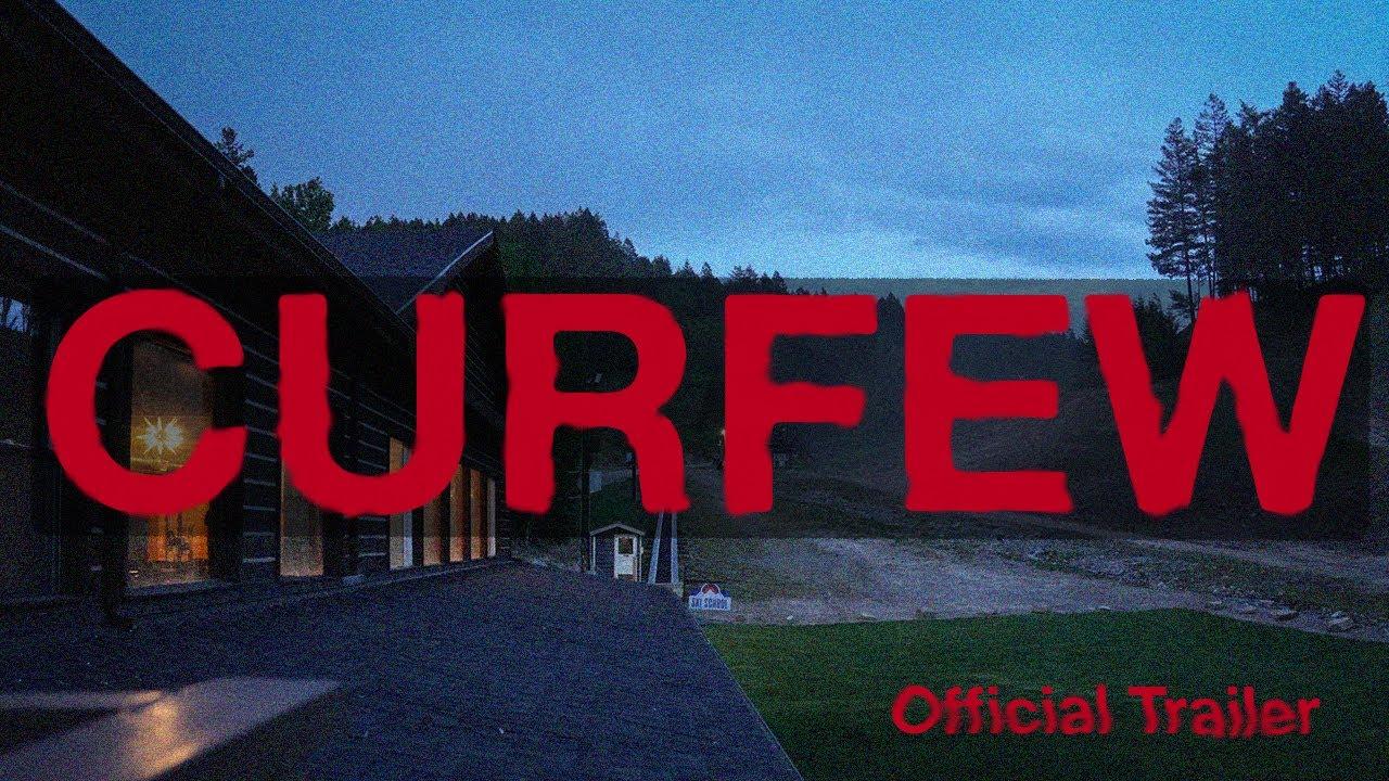 Curfew Trailer