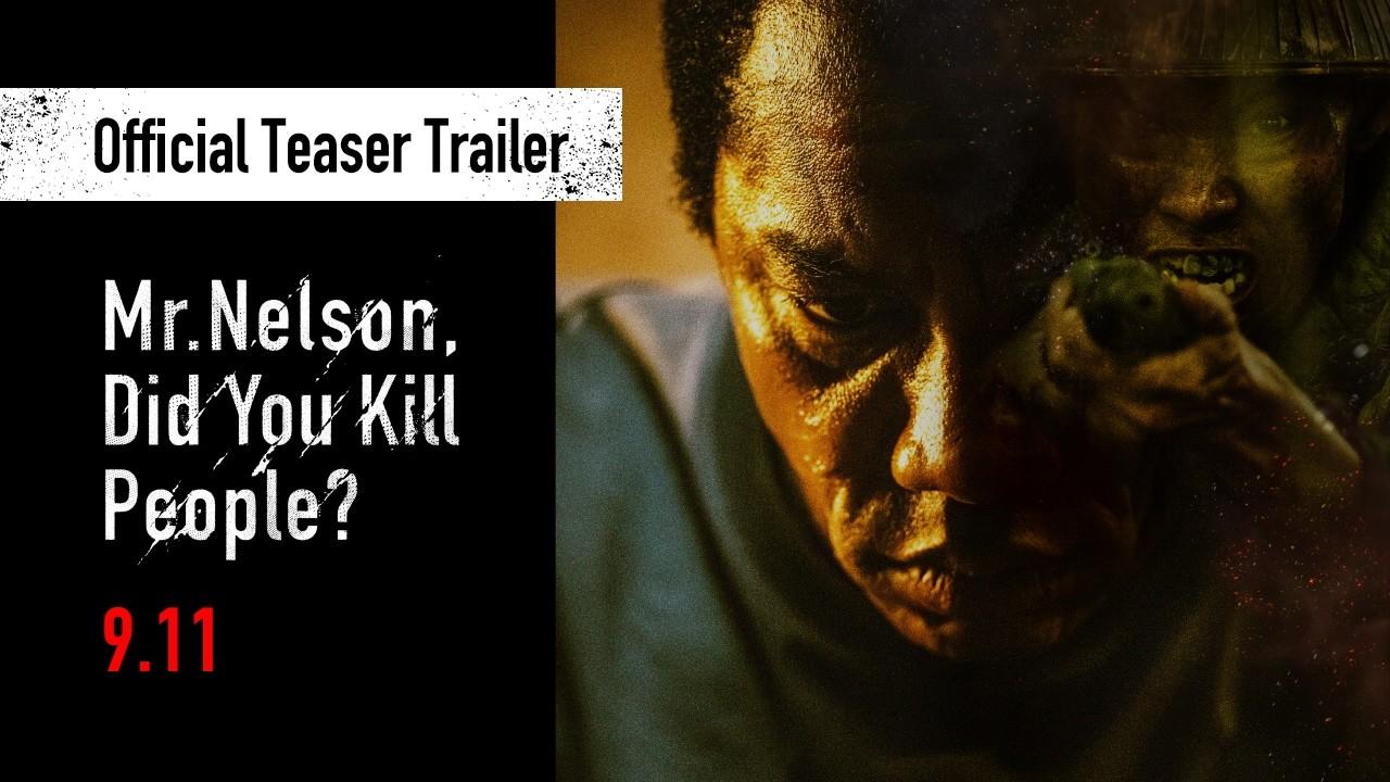 Mr. Nelson, Did You Kill People? Trailer