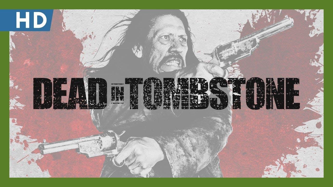 Dead in Tombstone Trailer