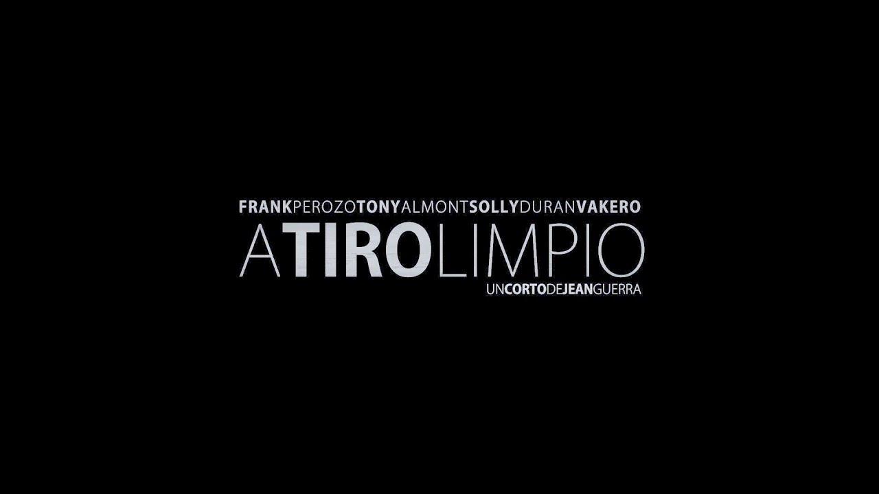 A tiro limpio Trailer