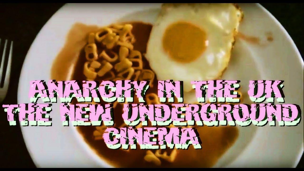 Anarchy in the UK: The New Underground Cinema Trailer