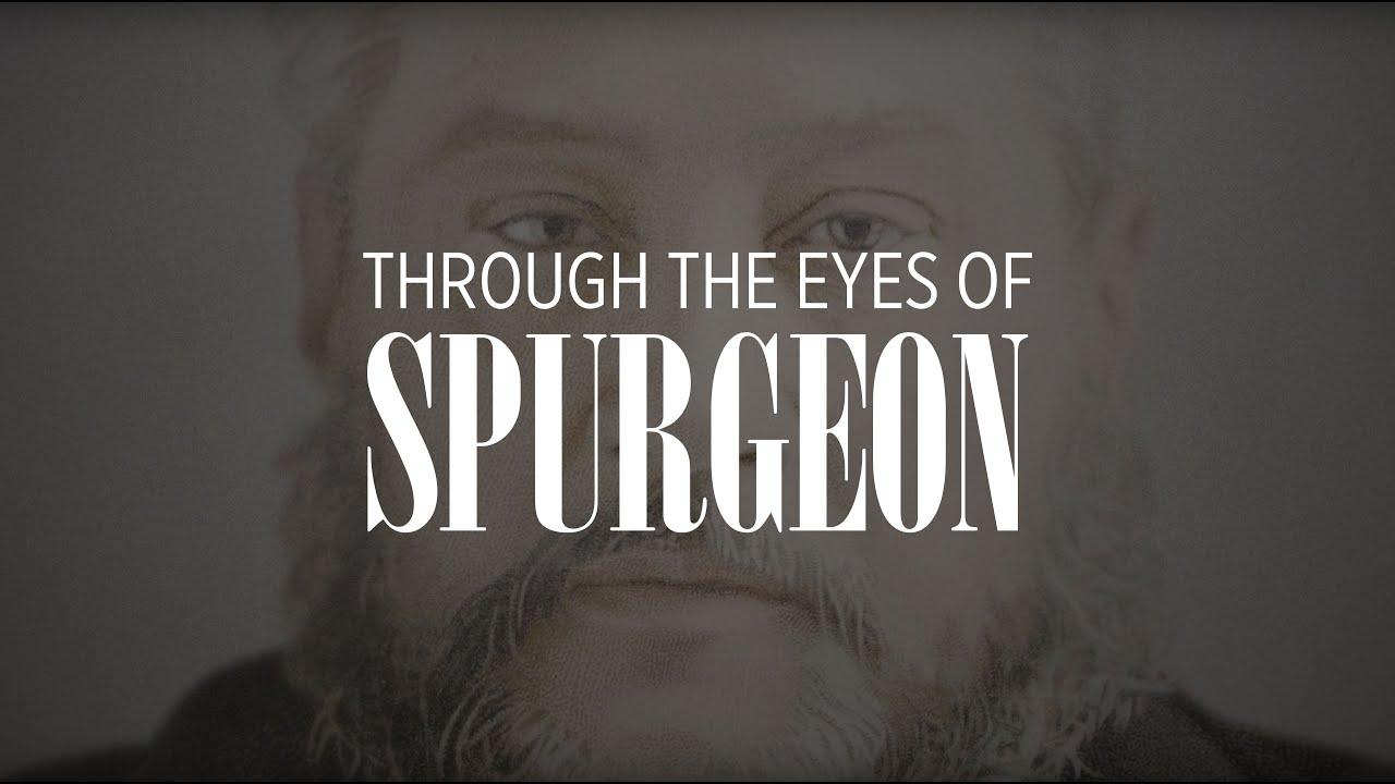 Through the Eyes of Spurgeon Trailer