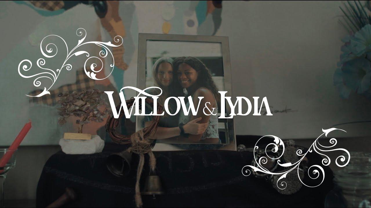 Willow & Lydia Trailer