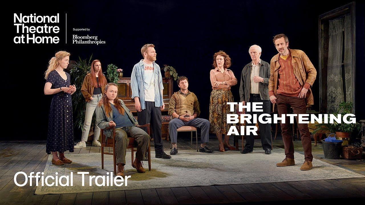 National Theatre Live: The Brightening Air Trailer