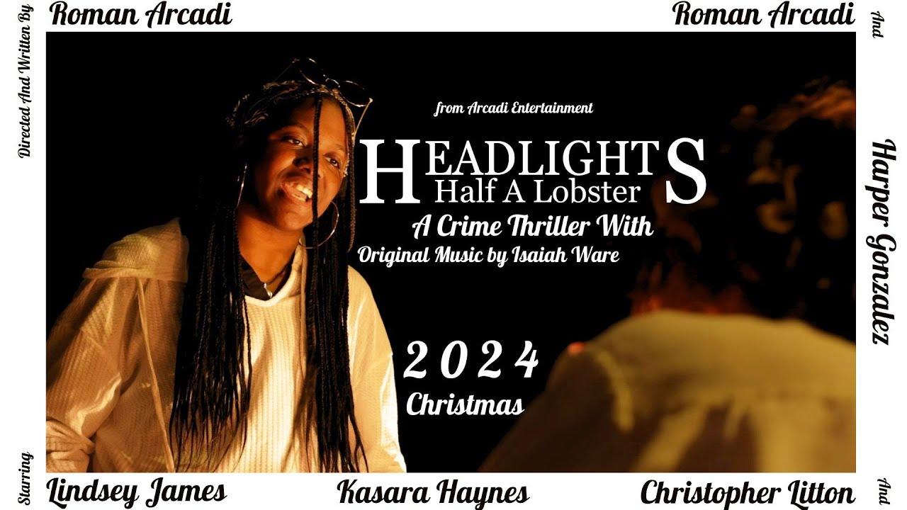 Headlights: Half A Lobster Trailer