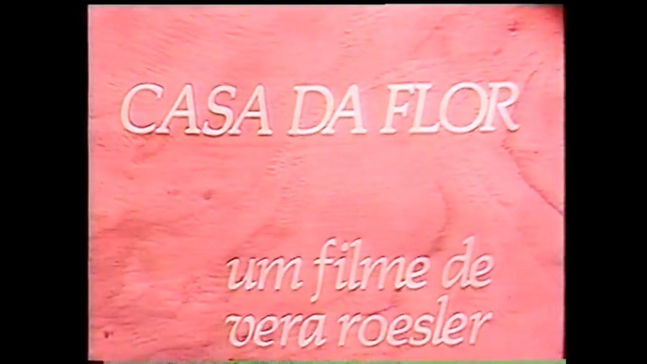 Casa da Flor Trailer