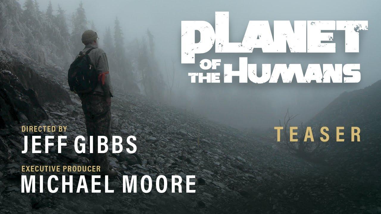 Planet of the Humans Trailer