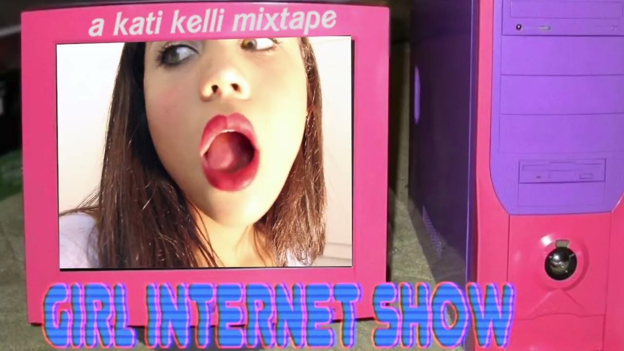 Girl Internet Show: A Kati Kelli Mixtape Trailer