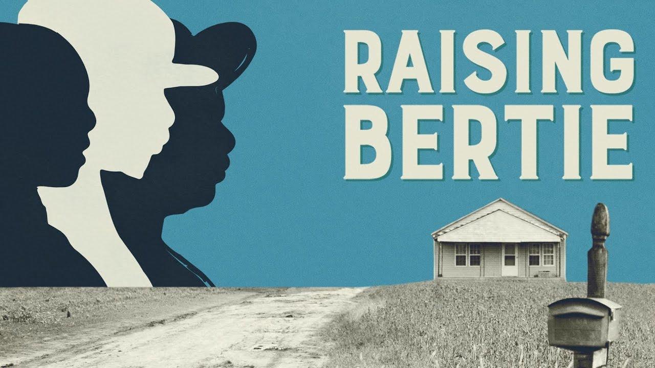 Raising Bertie Trailer