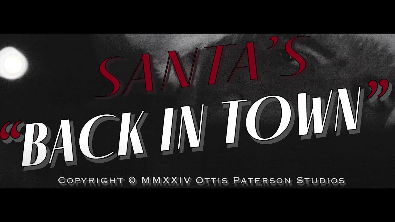 Santa's Back in Town Trailer