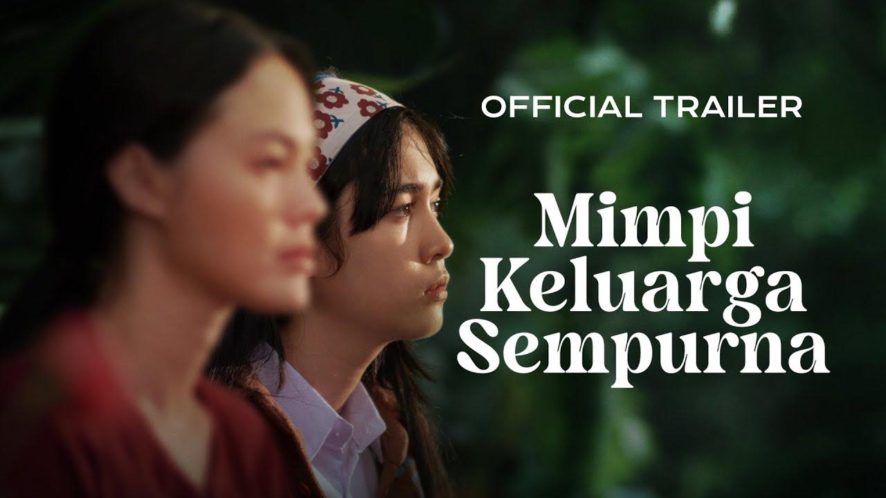 Mimpi Keluarga Sempurna Trailer