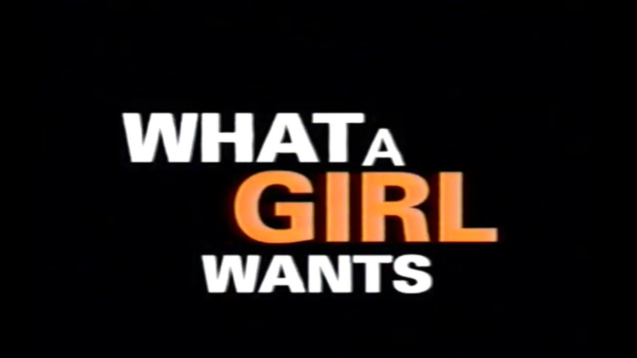 What a Girl Wants Trailer