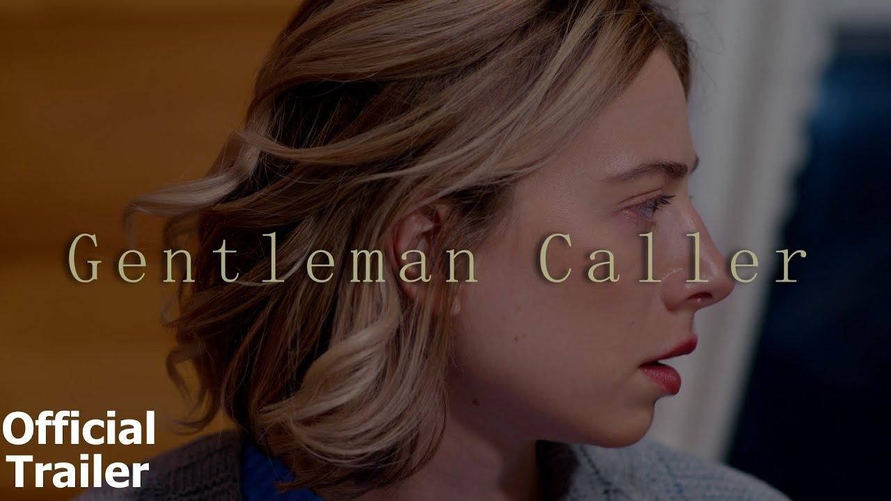 Gentleman Caller Trailer