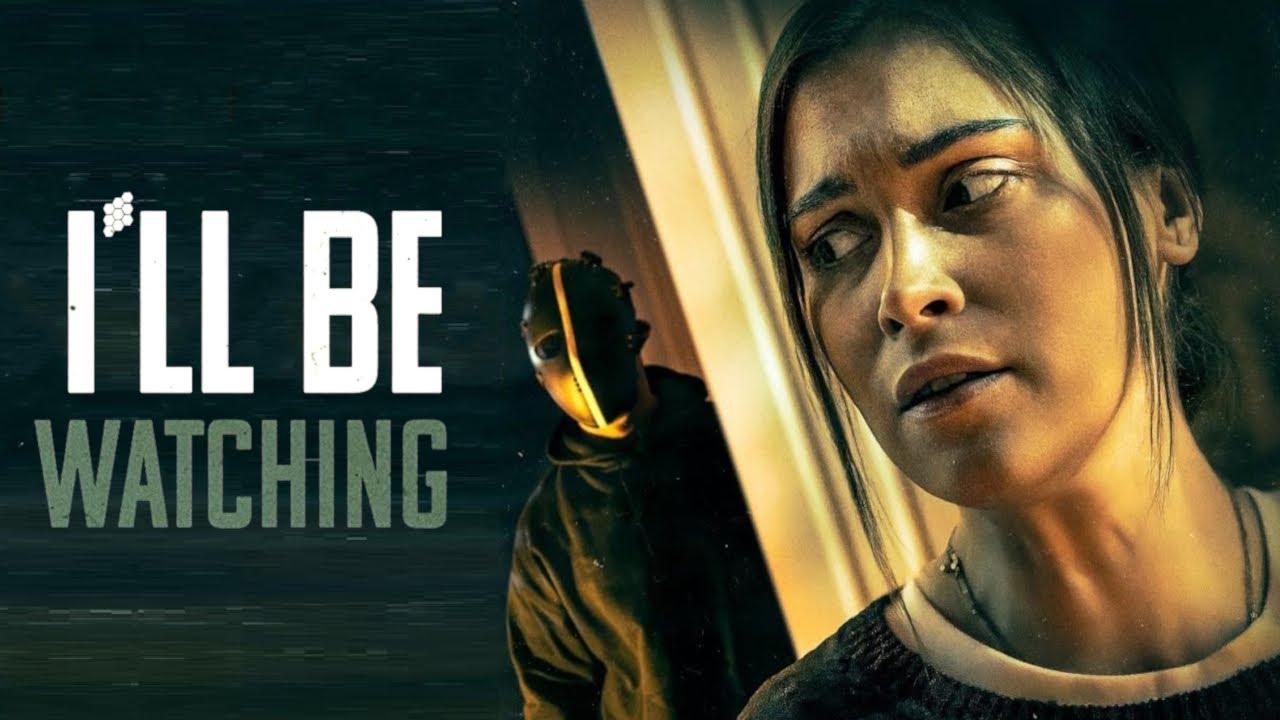 I’ll Be Watching Trailer