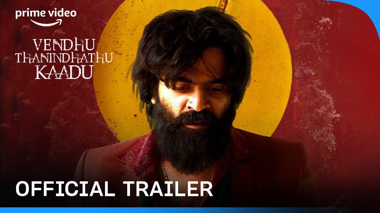 Vendhu Thanindhathu Kaadu Trailer