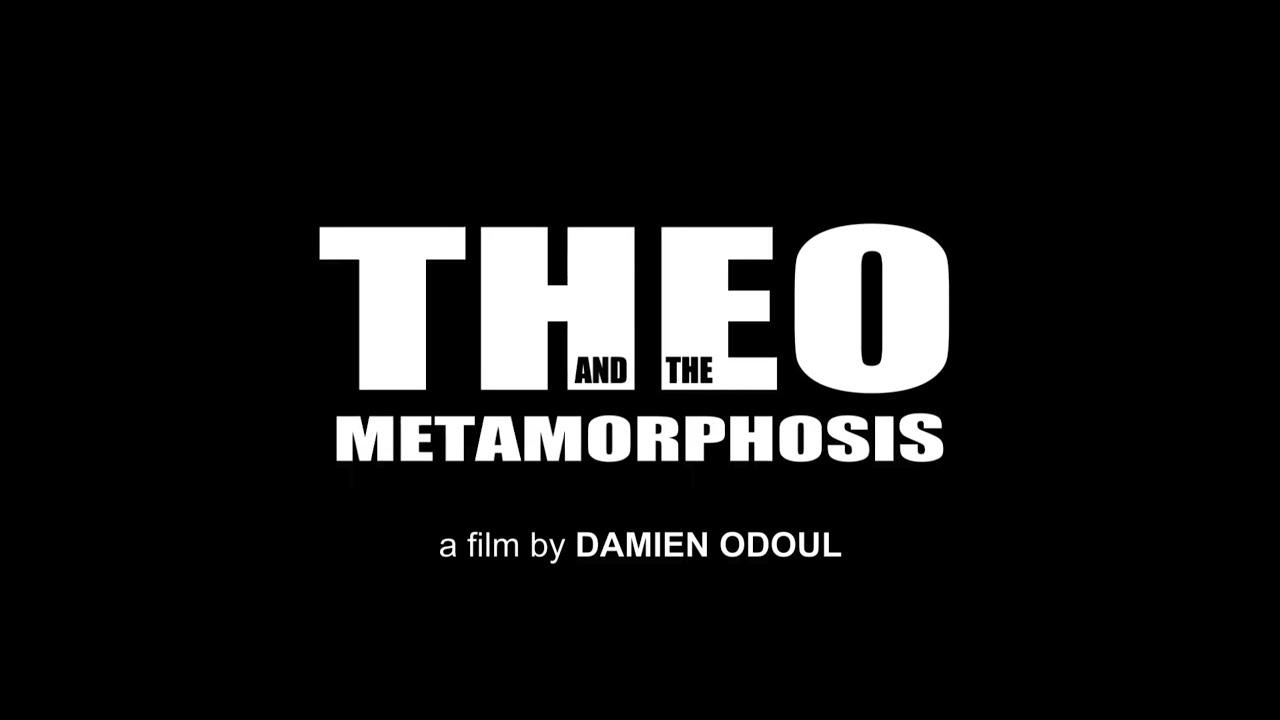 Theo and the Metamorphosis Trailer