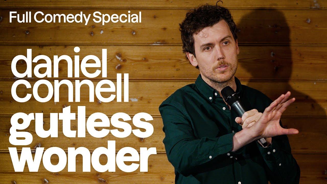 Daniel Connell: GUTLESS WONDER Trailer