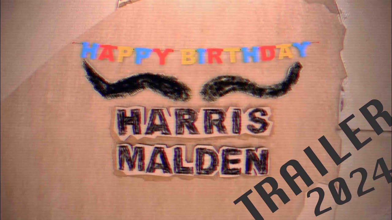 Happy Birthday Harris Malden Trailer