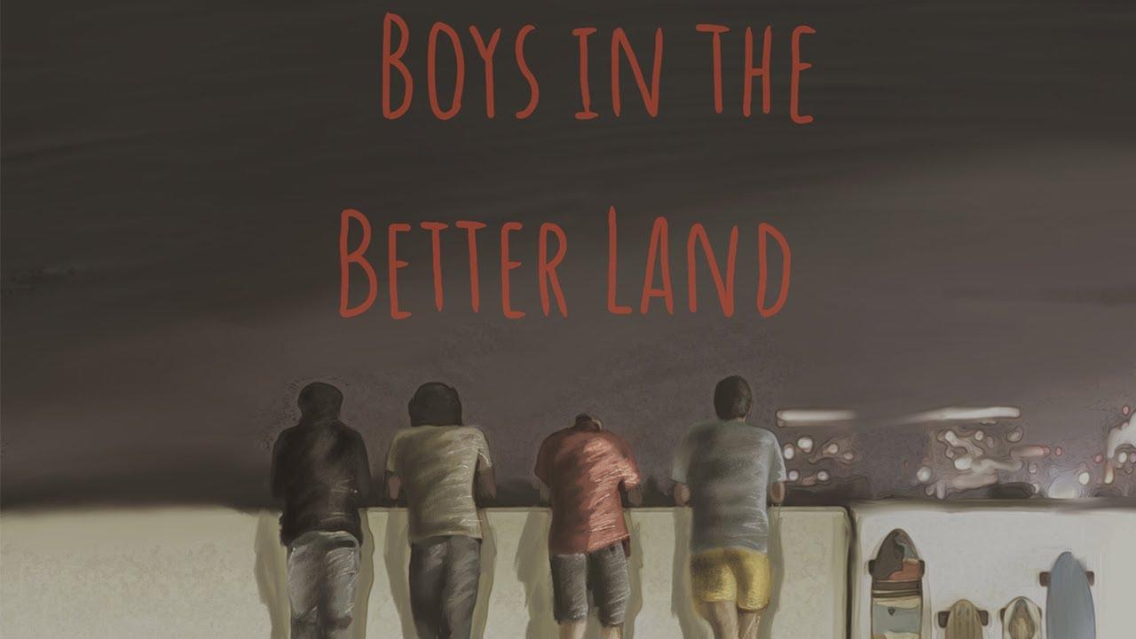 Boys In The Better Land Trailer