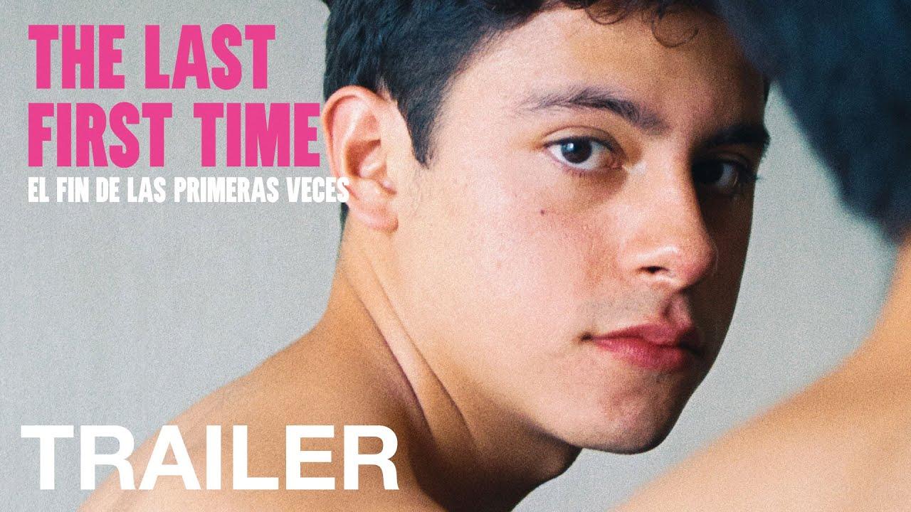 The Last First Time Trailer