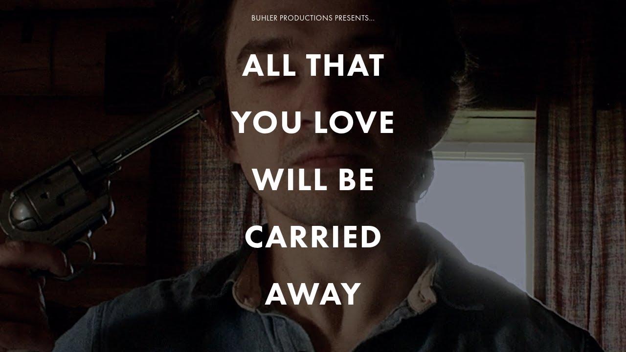 All That You Love Will Be Carried Away Trailer
