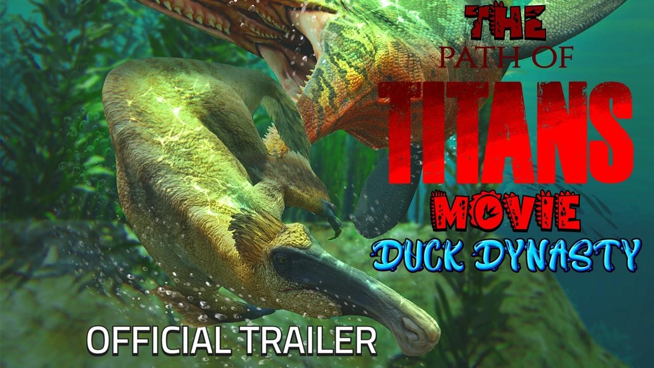 Path of Titans 4 - DUCK DYNASTY Trailer