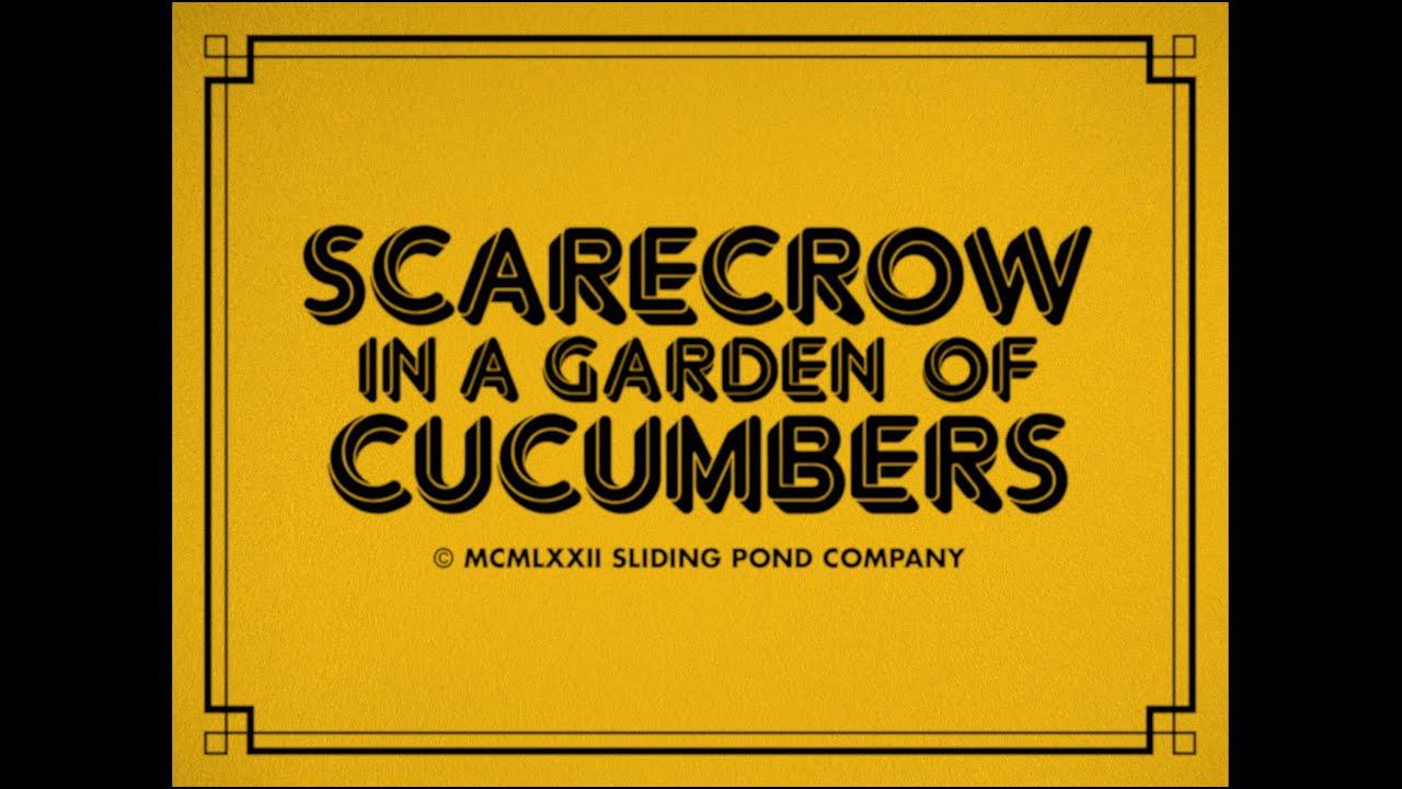 Scarecrow in a Garden of Cucumbers Trailer
