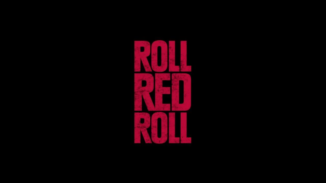 Roll Red Roll Trailer