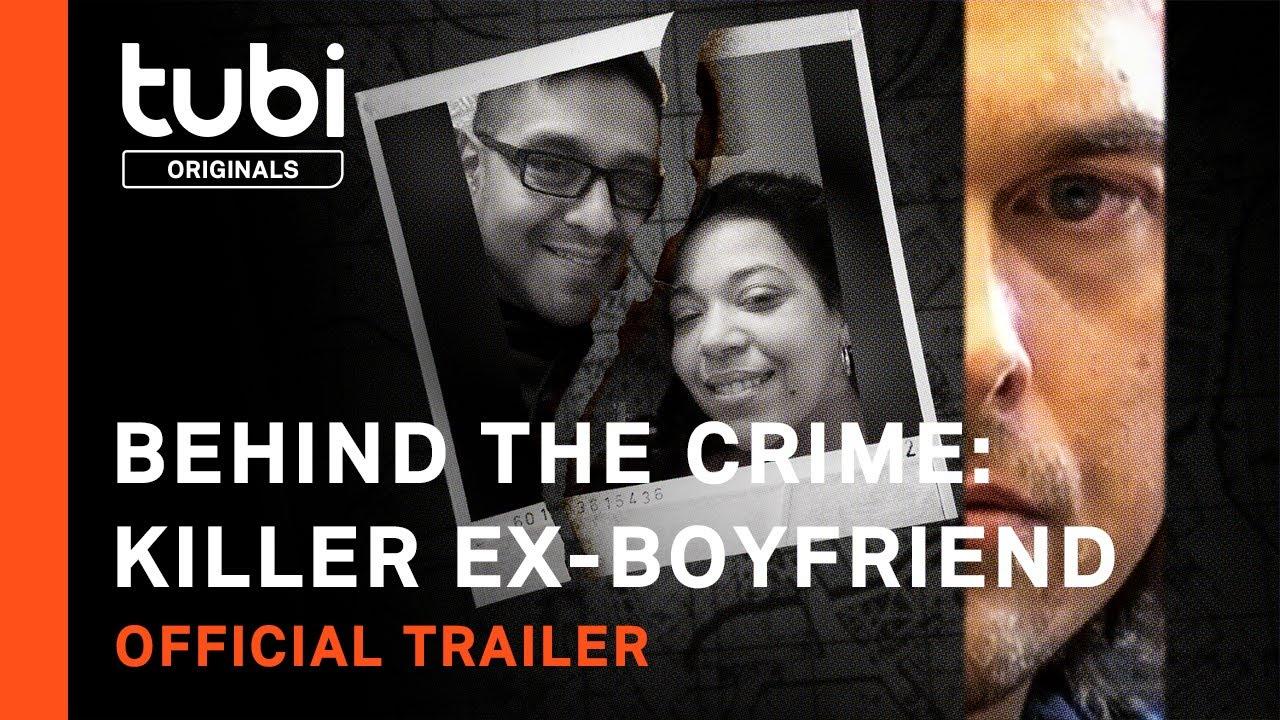 Behind the Crime: Killer Ex-Boyfriend Trailer