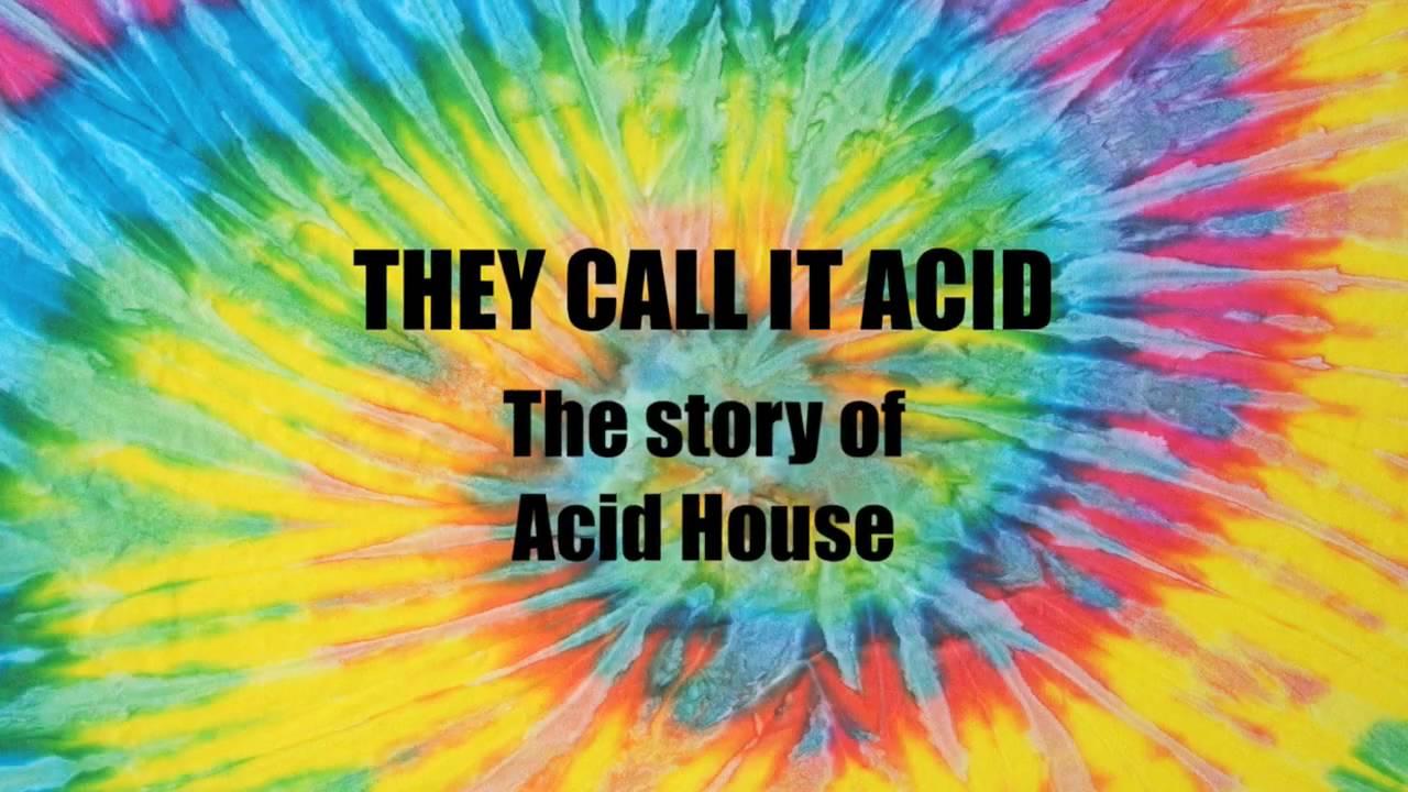 They Call It Acid Trailer