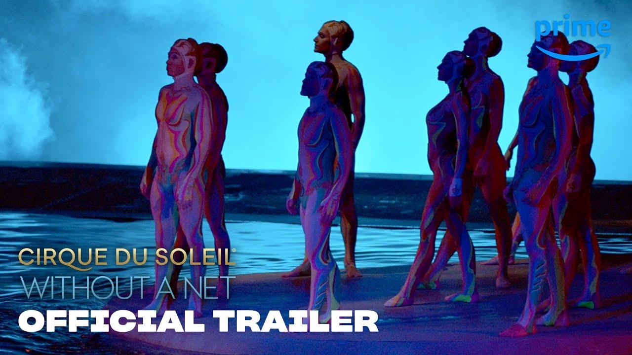 Cirque du Soleil: Without a Net Trailer