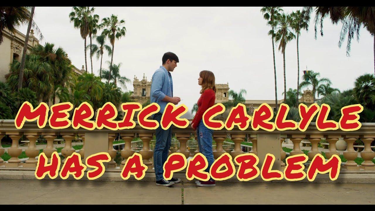 Merrick Carlyle Has a Problem Trailer
