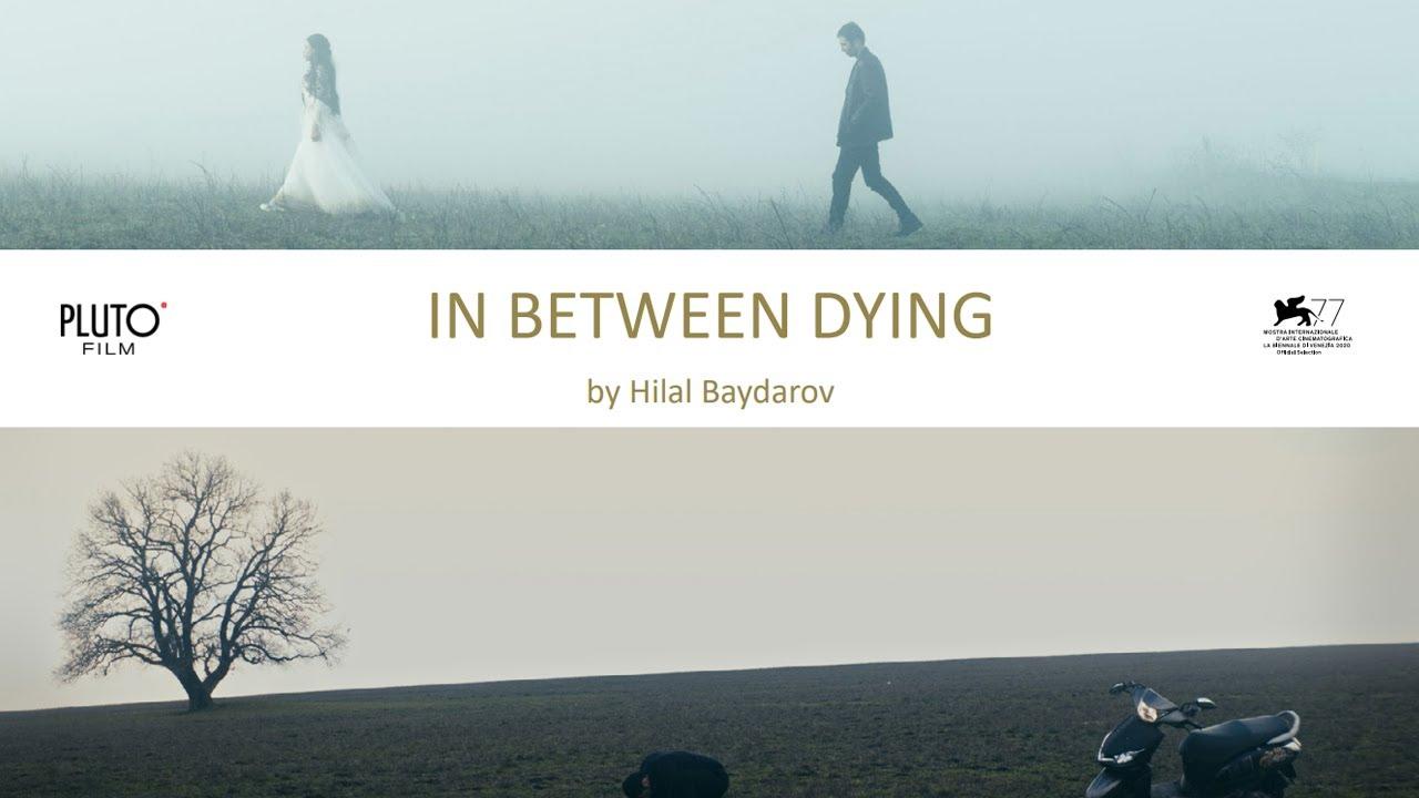 In Between Dying Trailer