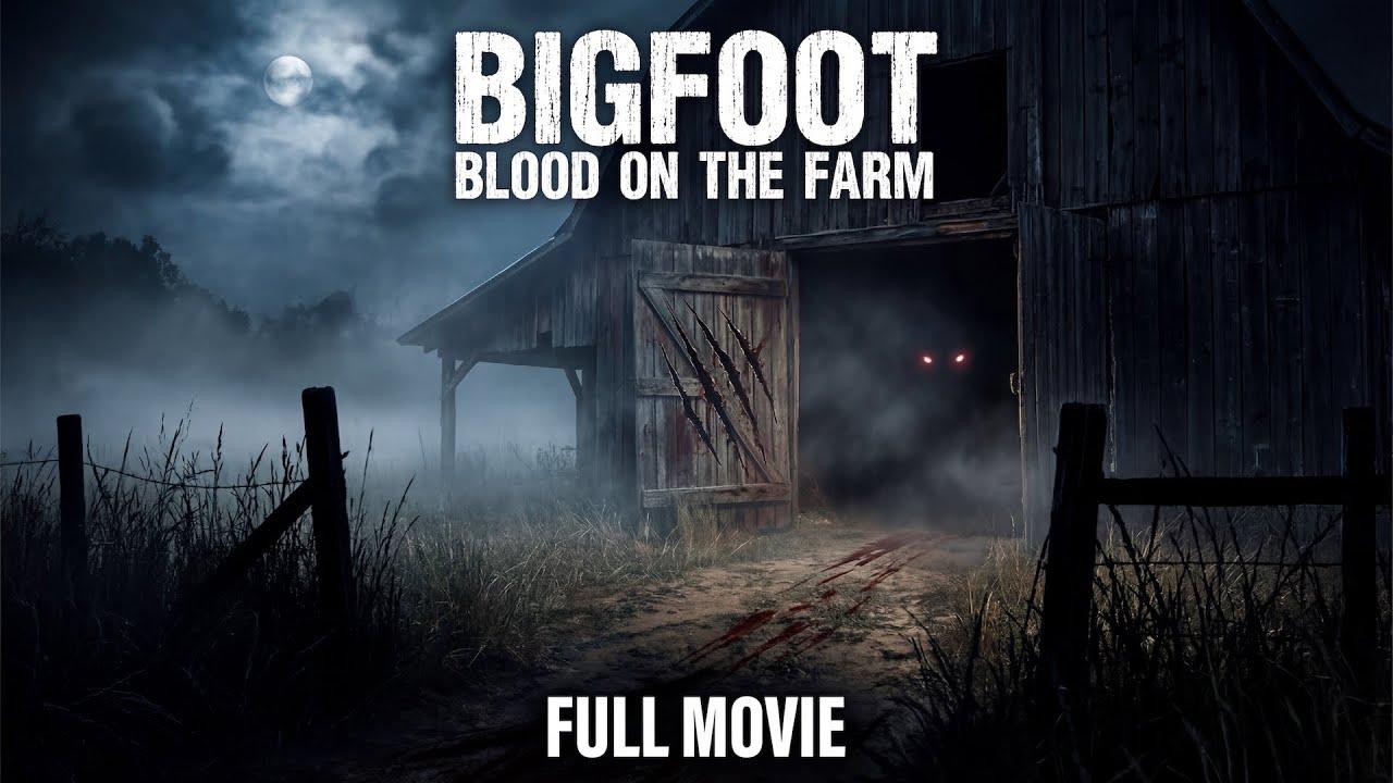 Bigfoot: Blood on the Farm Trailer