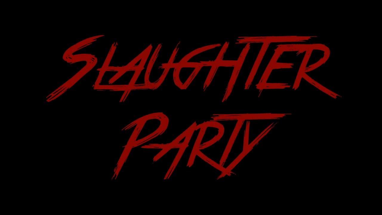 Slaughter Party Trailer