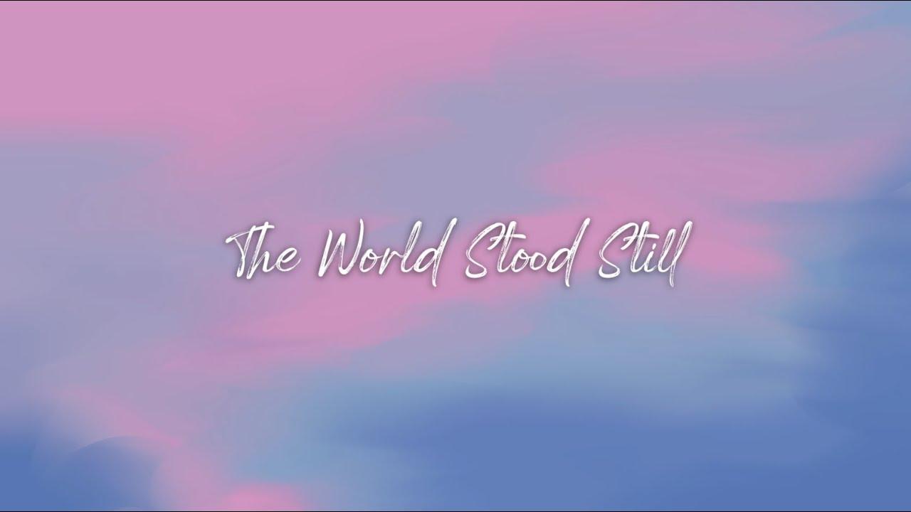 The World Stood Still Trailer
