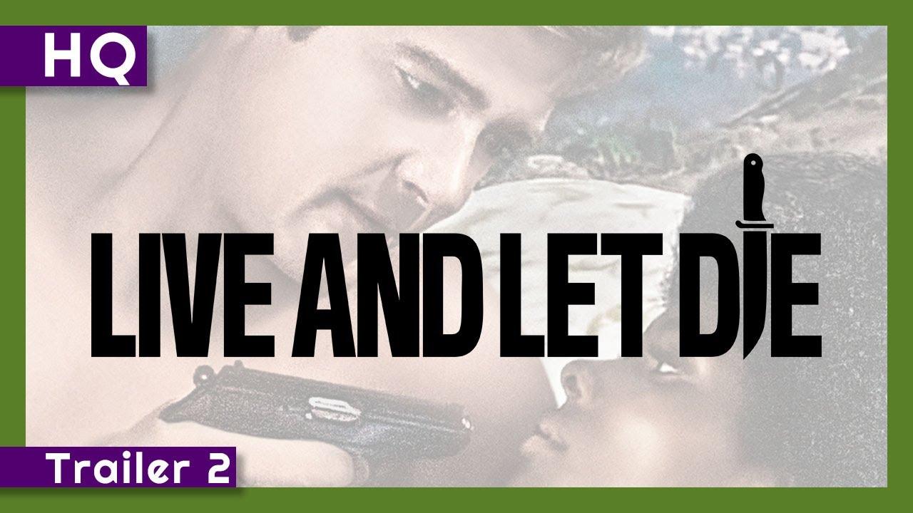 Live and Let Die Trailer