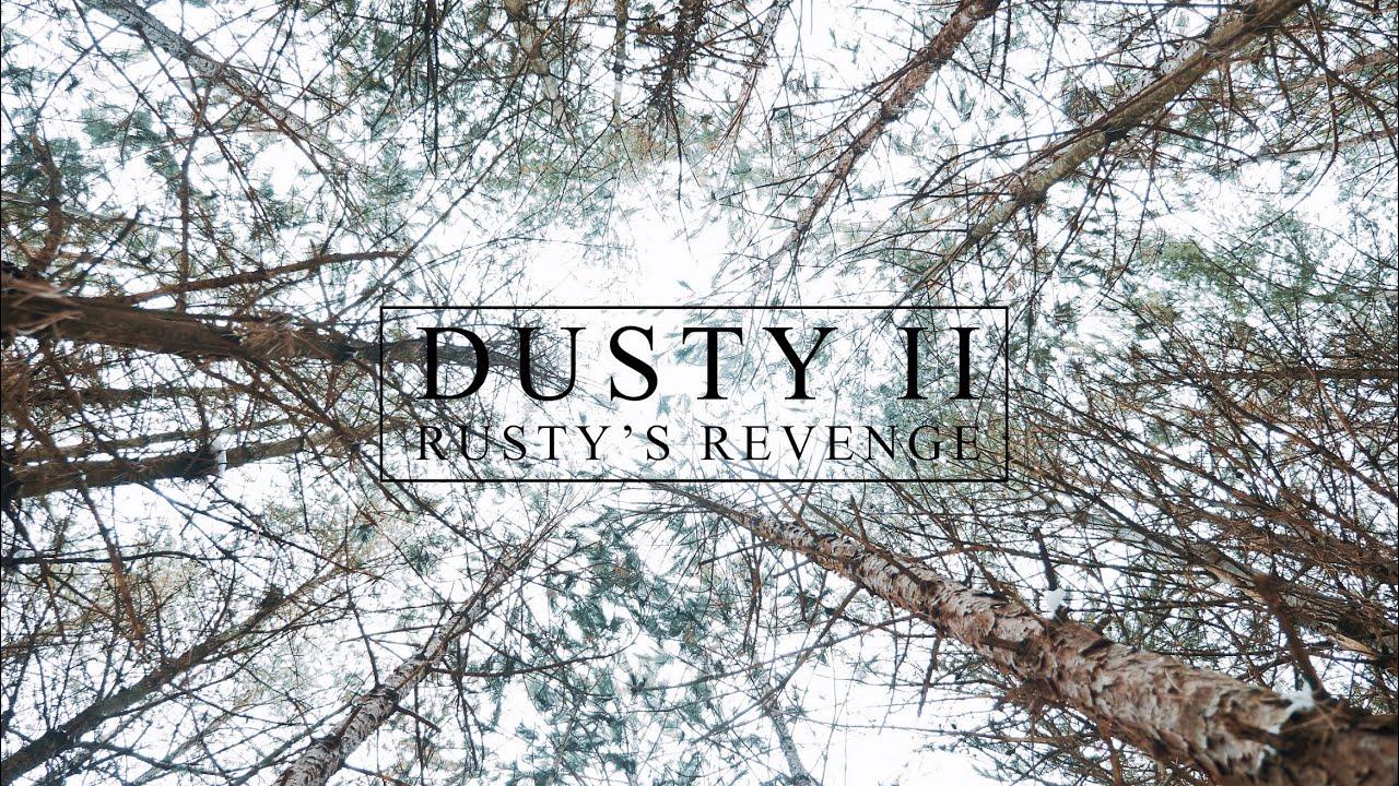 Dusty II: Rusty's Revenge Trailer