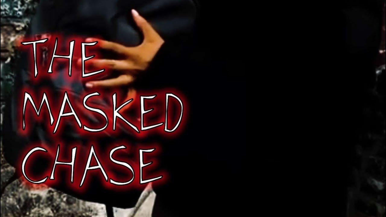 The Masked Chase Trailer