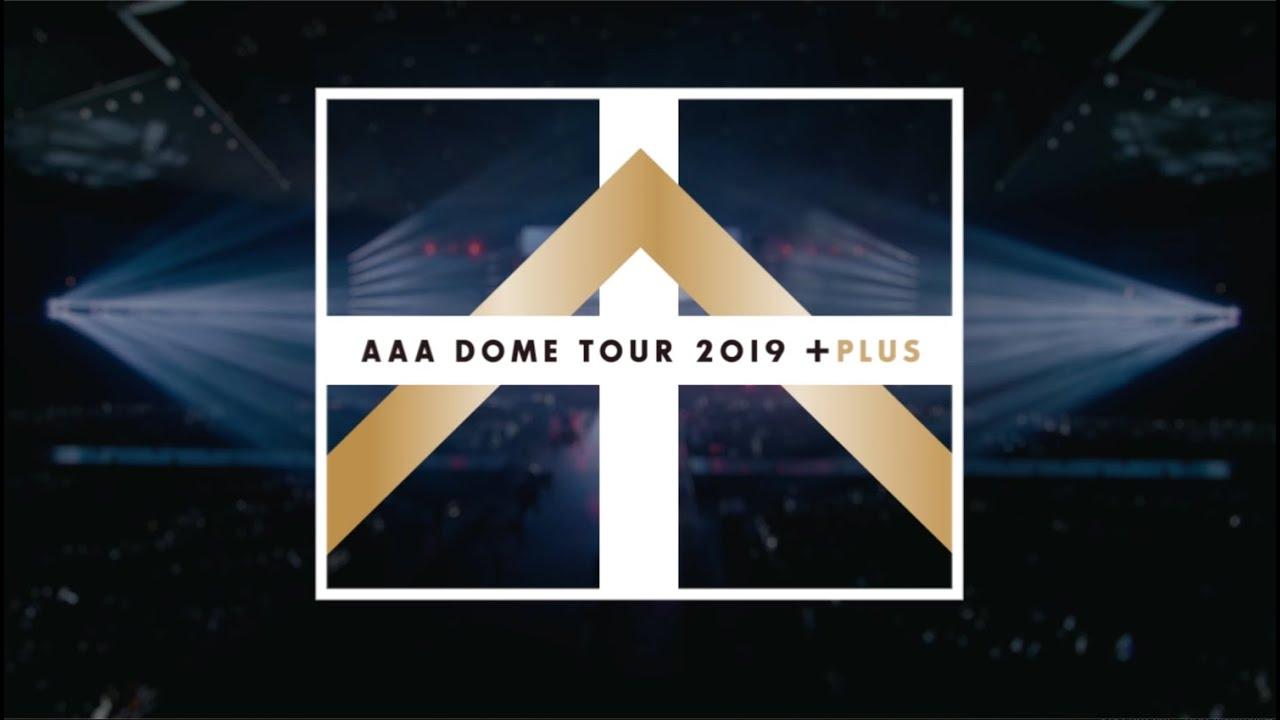 AAA DOME TOUR 2019 +PLUS Trailer