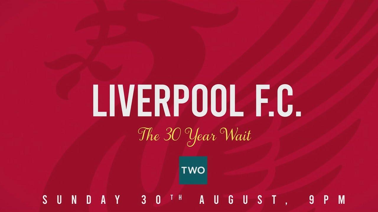 Liverpool FC: The 30 Year Wait Trailer