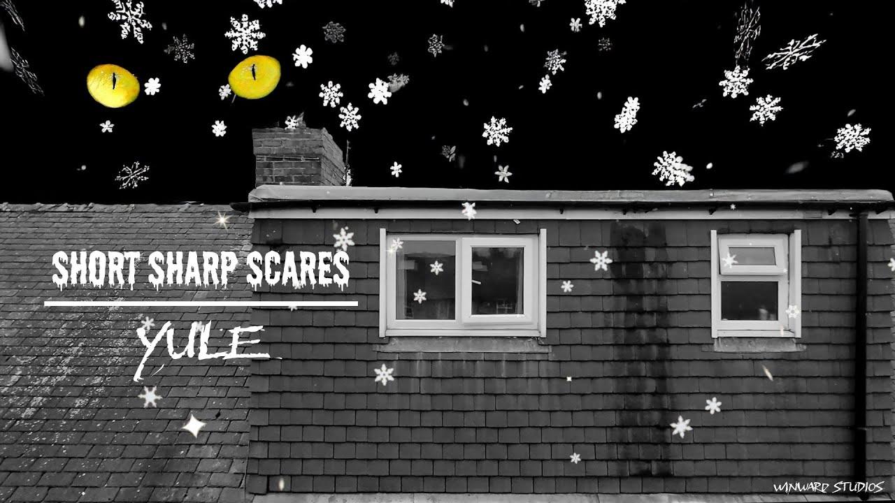 Short Sharp Scares: Yule Trailer