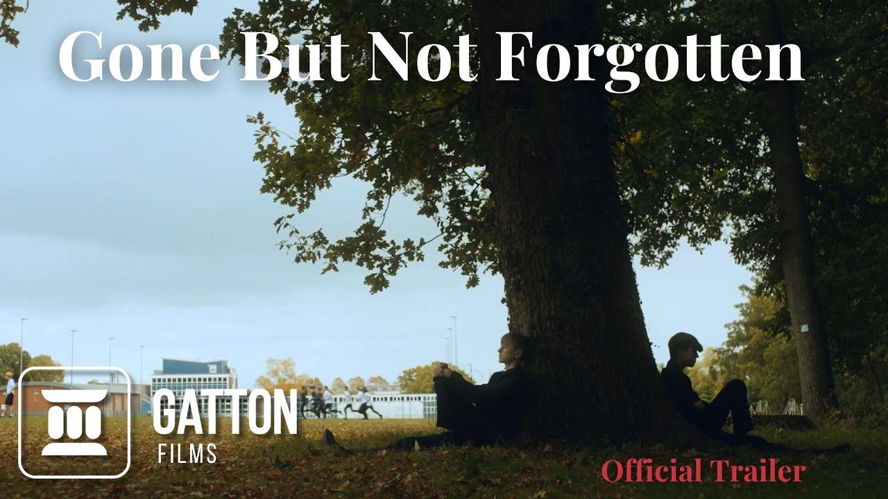 Gone But Not Forgotten Trailer