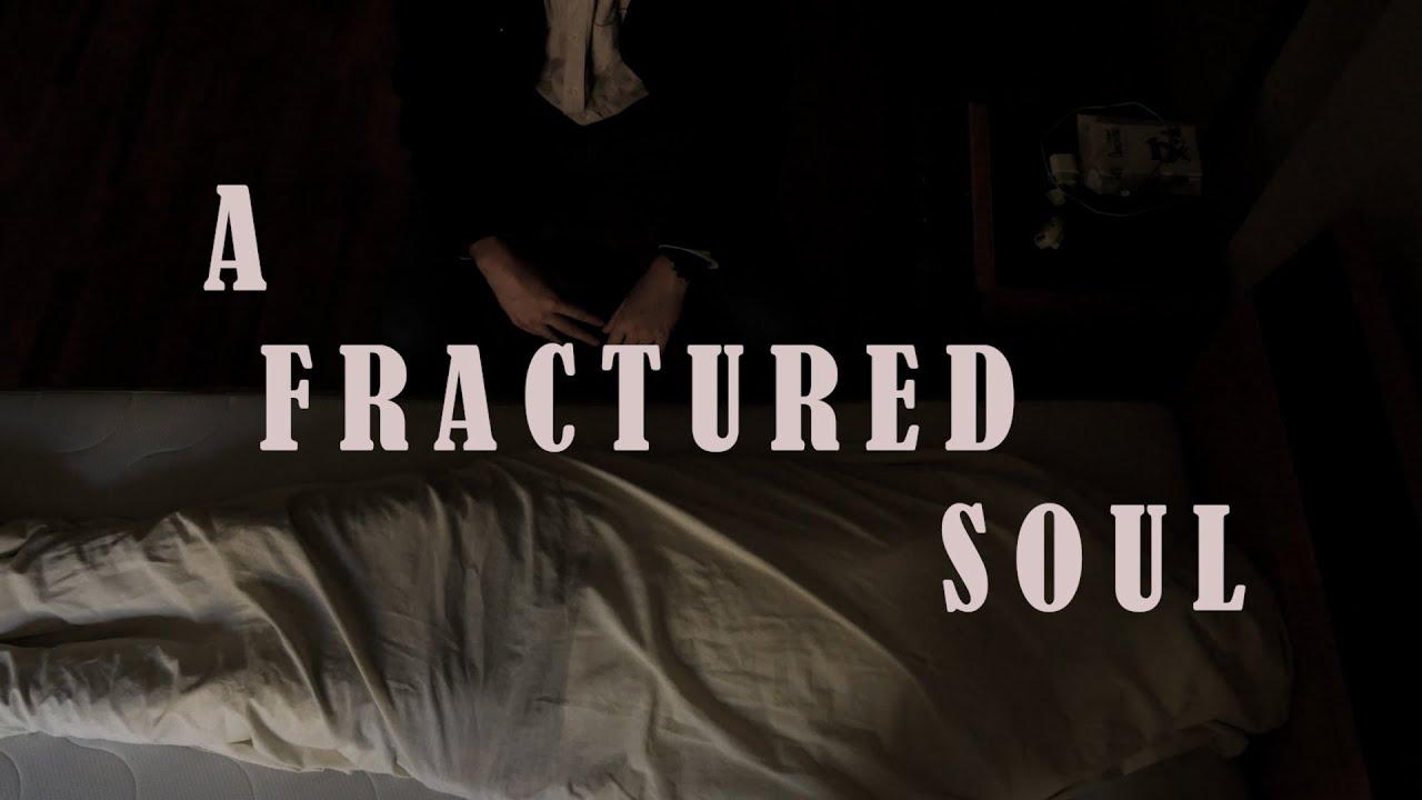 A Fractured Soul Trailer